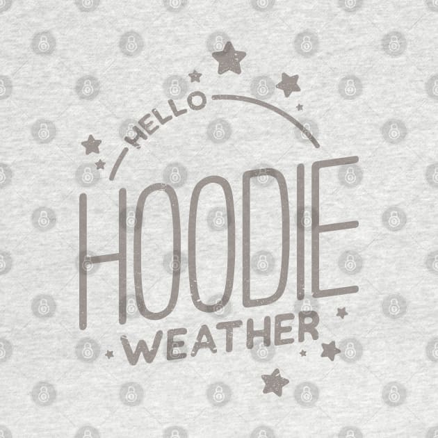 Hello Hoodie Weather by hoddynoddy